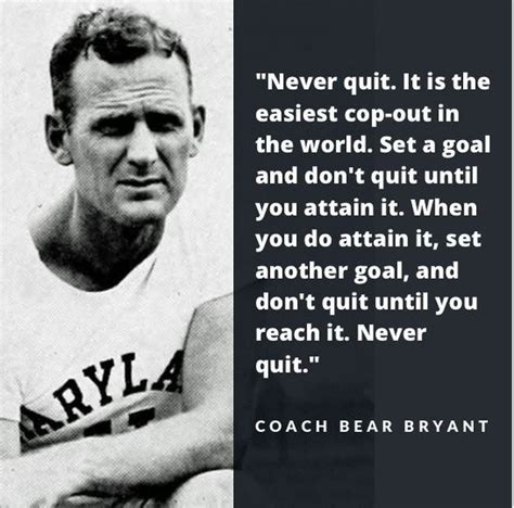 Coach Paul "Bear" Bryant quotes on winning, life | Bear bryant quotes, Inspirational football ...