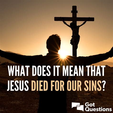 What does it mean that Jesus died for our sins?