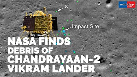 NASA finds debris of Chandrayaan-2 Vikram lander; Chennai techie ...