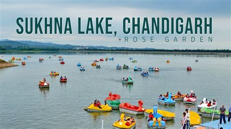 An Evening at Sukhna Lake and Rose Garden Chandigarh | Boating at ...