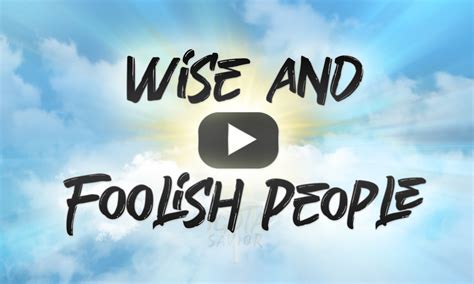 Wise & Foolish People