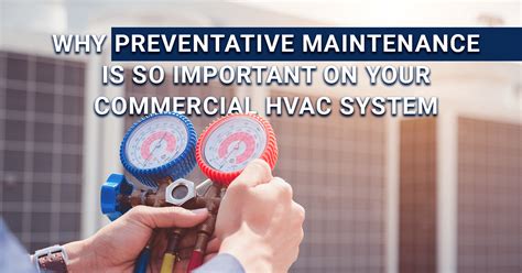 Why Preventative Maintenance is Important for HVAC System