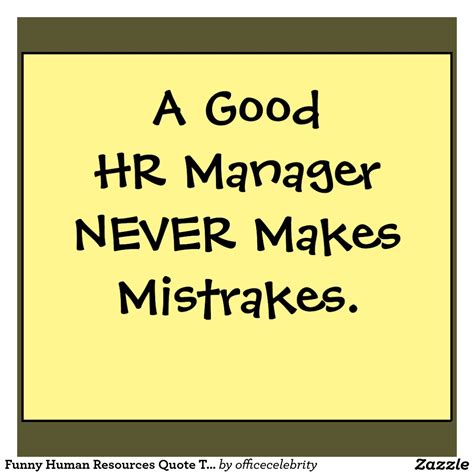 Human Resources Funny Quotes. QuotesGram
