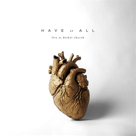 Have It All - Bethel Music