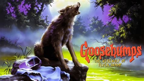 Goosebumps: The Werewolf of Fever Swamp | Movie fanart | fanart.tv