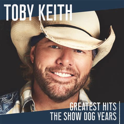 Toby Keith - Greatest Hits: The Show Dog Years - Daily Play MPE®Daily Play MPE®