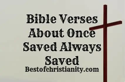 Bible Verses About Once Saved Always Saved