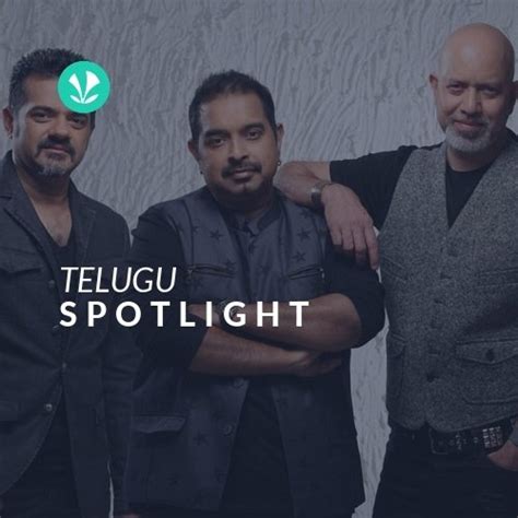 Shankar-Ehsaan-Loy - Spotlight - Latest Telugu Songs Online - JioSaavn