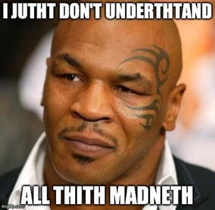 25 Mike Tyson Memes You Won't Get Enough Of - SayingImages.com