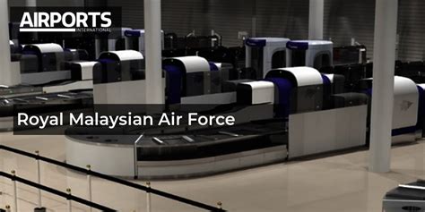 Royal Malaysian Air Force | Airports International