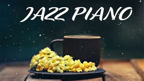 Best Relaxing Jazz Piano - Jazz Piano Hits & Soft Ballads - YouTube