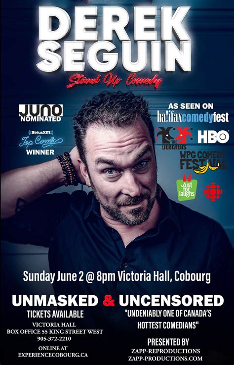 DEREK SEGUIN-"Canadas Top Comic"- Unmasked & Uncensored/Nap. Laugh. Repeat. Cobourg Victoria ...