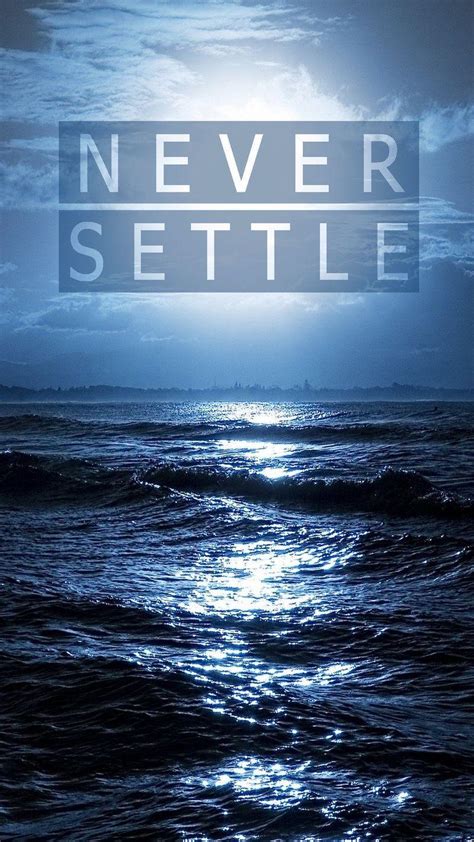 Never Settle Wallpapers - Wallpaper Cave