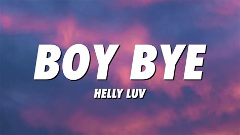 Helly Luv - Boy Bye (Lyrics) - YouTube