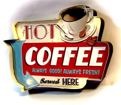 Vintage coffee sign for coffee shop | HOT COFFEE ALWAYS GOOD ALWAYS FRESH – The Retro Signs