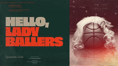 Ep. 1158 - Hello, Lady Ballers