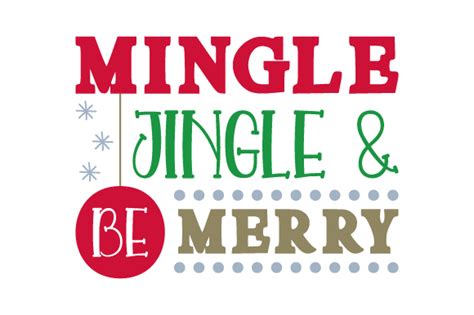 Mingle, Jingle & Be Merry SVG Cut file by Creative Fabrica Crafts · Creative Fabrica