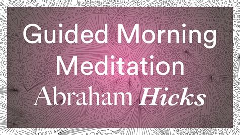 Abraham Hicks Guided Morning Meditation (no ads during video) - YouTube