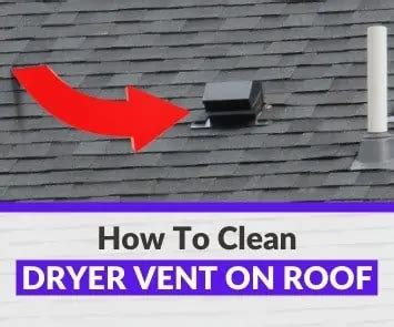 26 How To Clean Dryer Vent Without Going On Roof? Full Guide