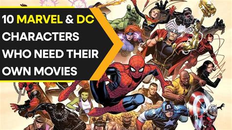 10 Marvel & DC characters who need their own movies - Edge News