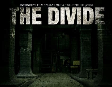 The divide movie (2012) Release date & trailer | Filmmaking & Film world