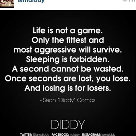 Its not a game | Success quotes and sayings, Life mantras, Diddy instagram