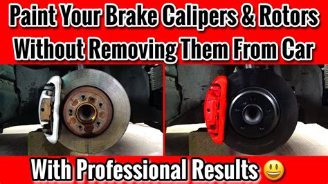 How To Paint Brake Calipers & Rotors Without Removing Them - Best Way To Painting Calipers On ...