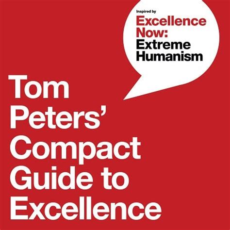 Tom Peters' Compact Guide to Excellence a book by Tom Peters, Nancye ...