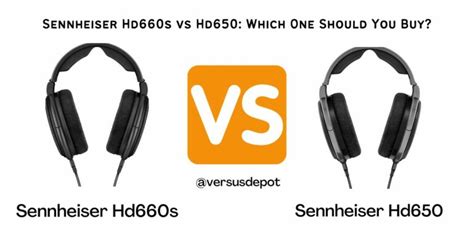 Sennheiser Hd660s vs Hd650: Which One Should You Buy?