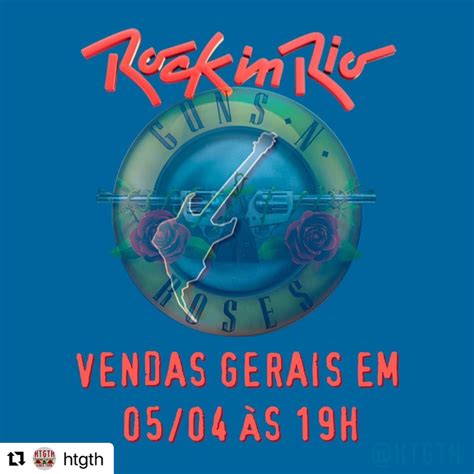 📌🔫🌹 Rock In Rio tickets on general sale on April 5th at 19:00. #gunsnroses #rockinrio # ...