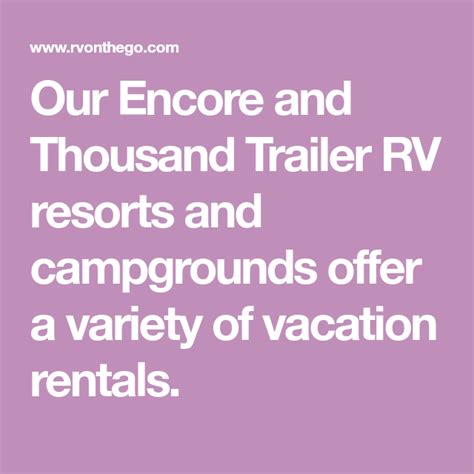 Encore and Thousand Trailer RV Resorts: Vacation Rentals