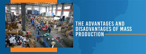 Mass Production Advantages & Disadvantages | GES