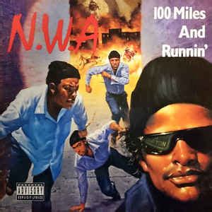 N.W.A* - 100 Miles And Runnin' (1990, Vinyl) | Discogs