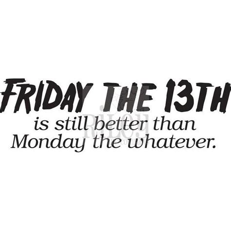 Friday the 13th Cling Stamp by Riley & Co | Funny quotes, Funny quote tees, Work jokes