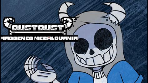 Flambe's DustDust- Maddened Megalovania (V1) - YouTube