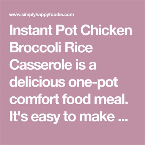 Instant Pot Chicken Broccoli Rice Casserole is a delicious one-pot comfort food meal.… | Instant ...