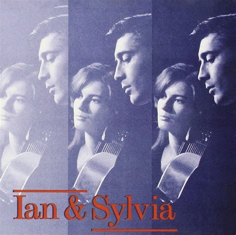 Ian & Sylvia: Ian & Sylvia, John Herald, Ian Tyson, Sylvia Fricker ...