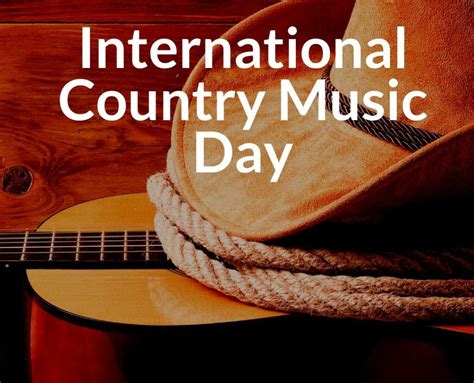 International Country Music Day- 2021 - Global Facts