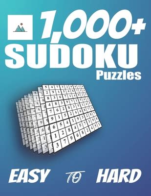 1000+ Sudoku Puzzles: SUDOKU puzzles composition for adults to raise your brain competencies and ...