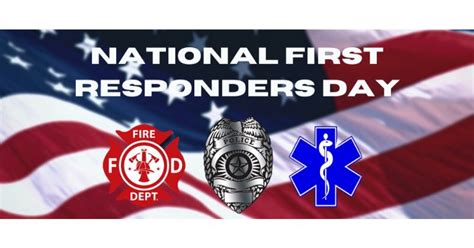 Thanking Those Who Answer the Call: National First Responders Day (Oct