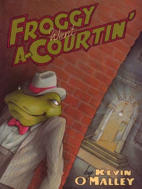 Froggy Went A-Courtin' | Book authors, Childrens books, Books