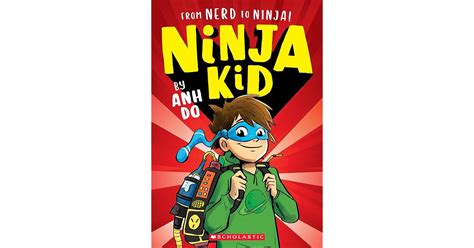 From Nerd to Ninja! (Ninja Kid #1) by Anh Do