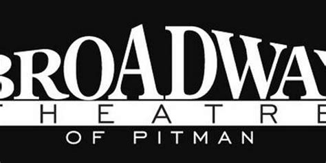 The Broadway Theatre Of Pitman Announces Postponements