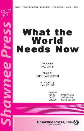 What the World Needs Now - Shawnee Press | Hal Leonard Online