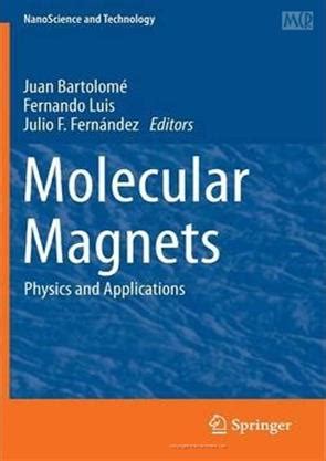 Molecular Magnets: Physics And Applications, Engineering Materials ...