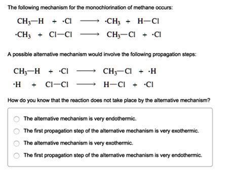 SOLVED:The following mechanism for the monochlorination of methane occurs: CH;~H T 'Cl ~CH; T H ...