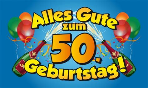 Zum 50. Geburtstag Alles Gute, Alles... | deutsch geburtstag wünsche