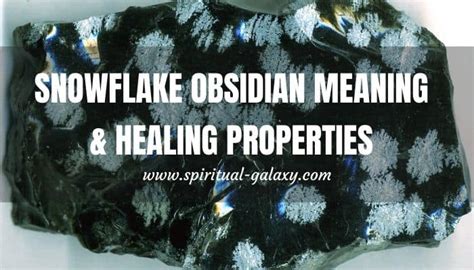 Snowflake Obsidian Meaning: Healing Properties, Benefits & Everyday Uses - Spiritual-Galaxy.com