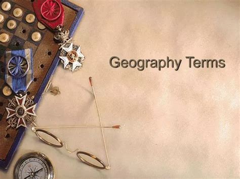 PPT - Geography Terms PowerPoint Presentation, free download - ID:1725719