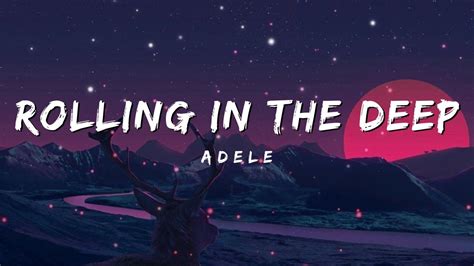 Adele - Rolling in the deep (Lyrics) - YouTube